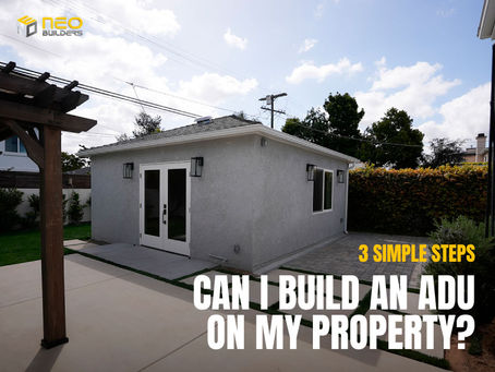 Can I Build an ADU on My Property? 3 Simple Steps