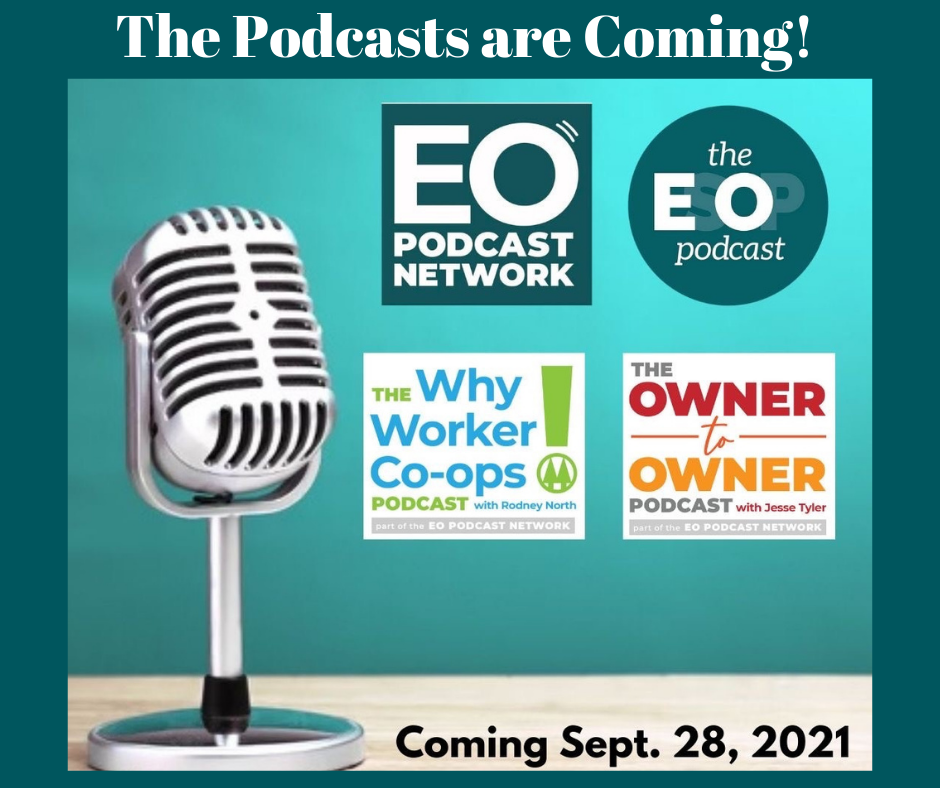 A microphone surrounded by the EO Podcast Network, the EsOp Podcast, the Why Worker Co-ops, and the Owner to Owner podcast logos.