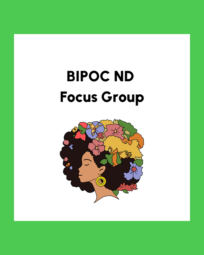 BIPOC ND Focus Group