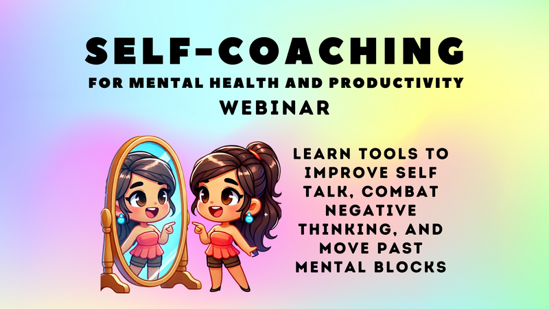 ADHD Coach Sheila Self-Coaching Workshop