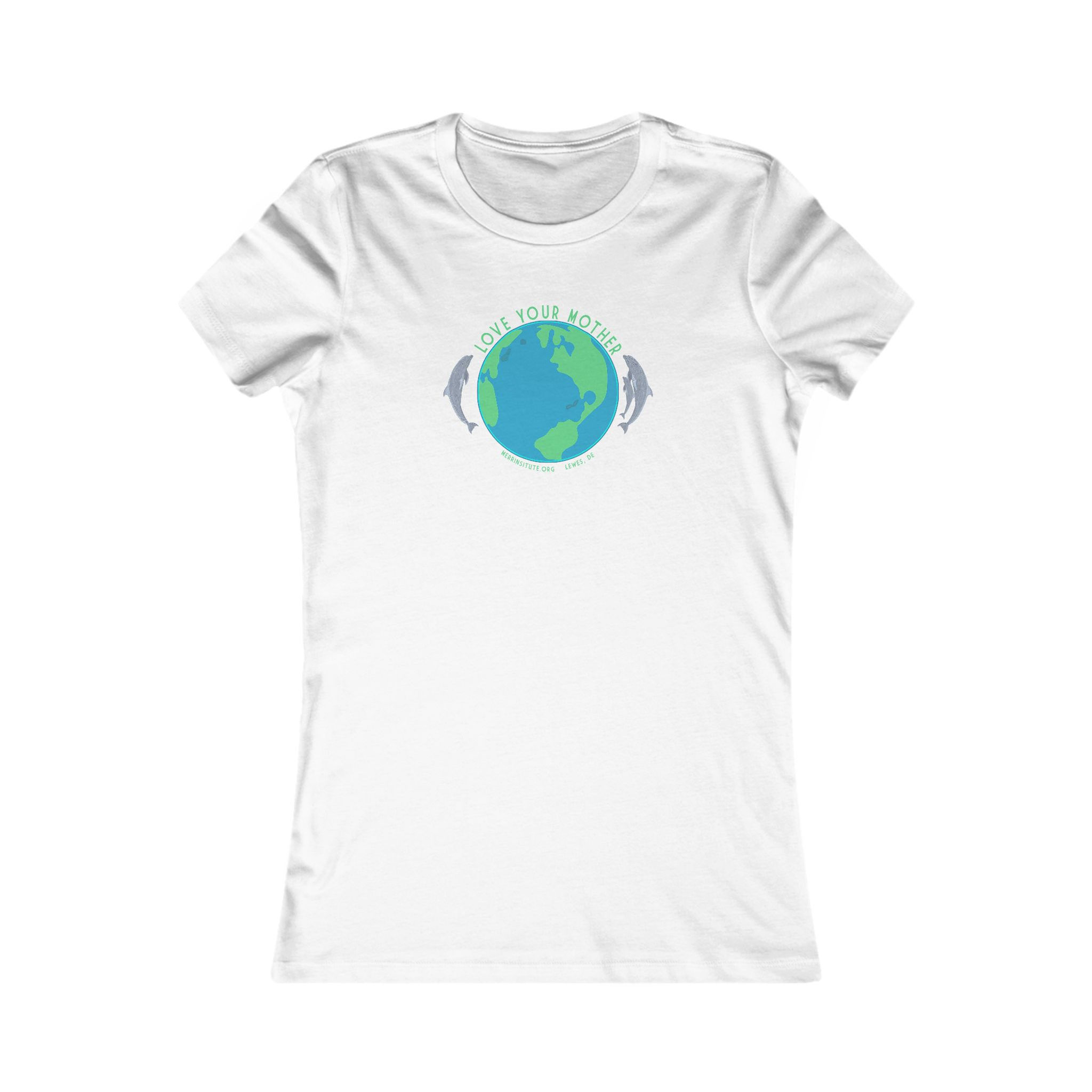 Love Your Mother (Earth Day) Women's Favorite Tee