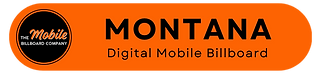 Digital mobile billboard in Montana