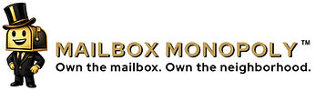Mailbox Monopoly. Own the mailbox. Own the neighborhood_