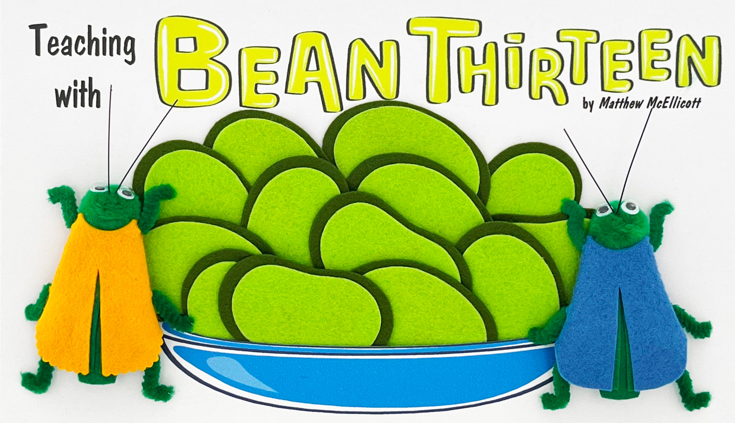 Finger puppets and pieces for: Bean Thirteen