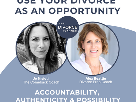 How to Transform Your Divorce Into Personal Growth & Empowerment: Expert Insights from Top Coaches Alex Beattie & Joanna Nisioti [2024 Guide]