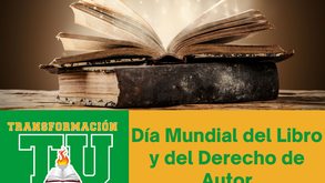 Día Mundial del Libro y del Derecho de Autor - 23 de Abril.