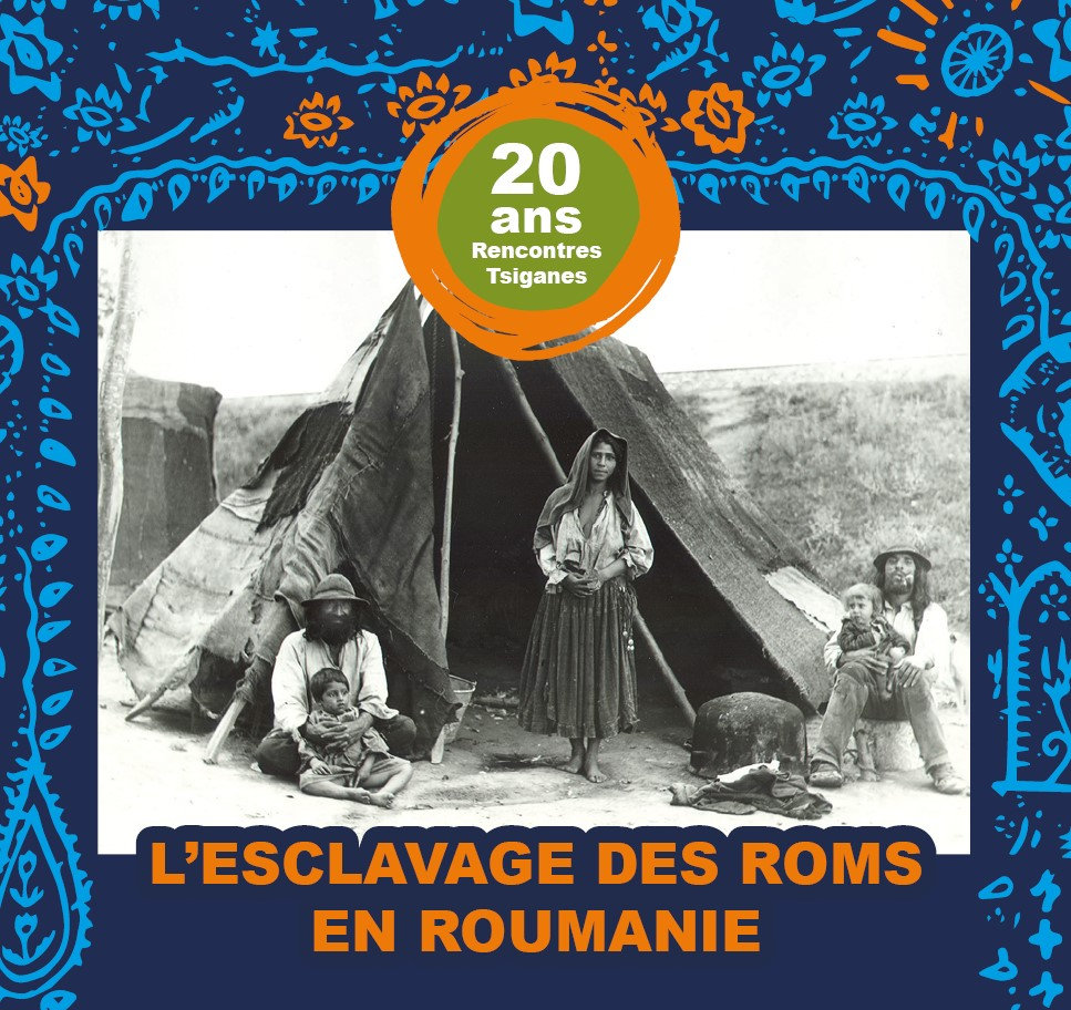 Les Roms Jeudi 29 juin 2023 : L'esclavage des Roms en Roumanie