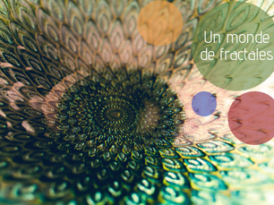 Un monde de fractales