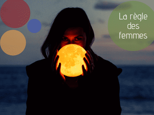 La règle des femmes