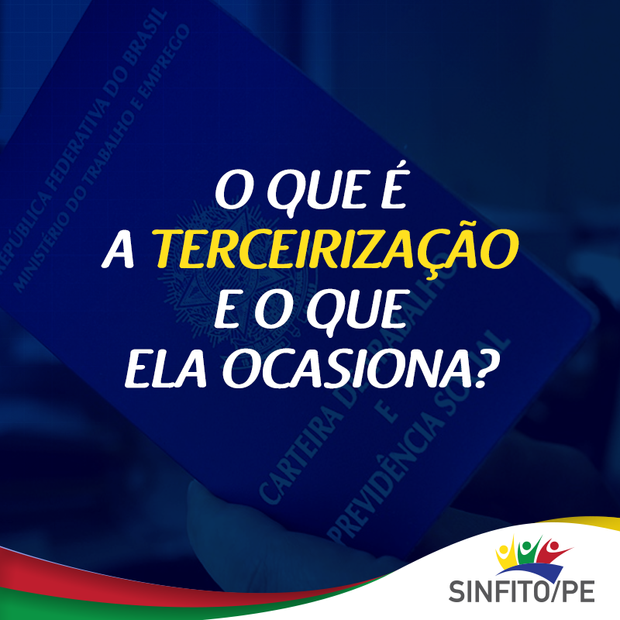 Sinfito/PE realiza campanha para explicar a Terceirização