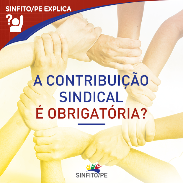 A Contribuição Sindical é obrigatória? Tire sua dúvida