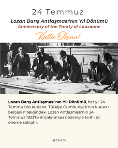 24 Temmuz Lozan Barış Antlaşması'nın Yıl Dönümü