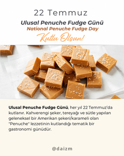 22 Temmuz Ulusal Penuche Fudge Günü