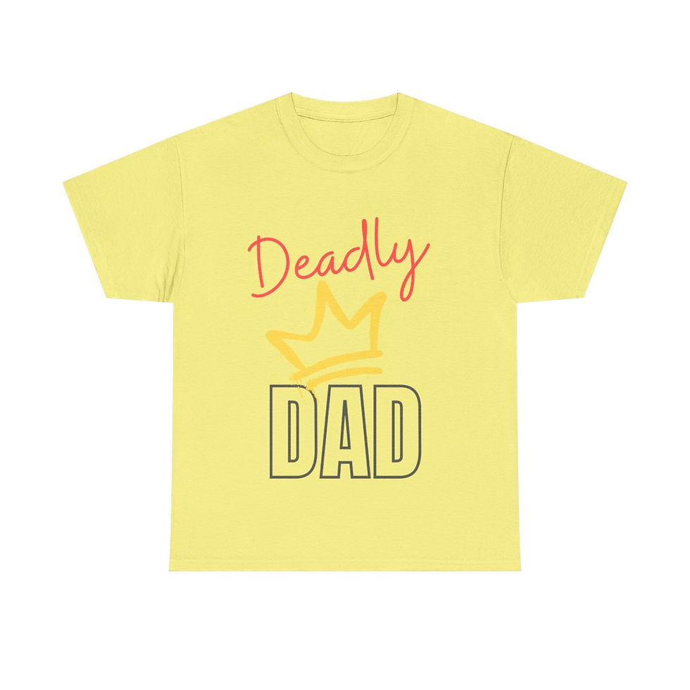 Thumbnail: Deadly Crown DAD + Proud to Be - Unisex Heavy Cotton Tee