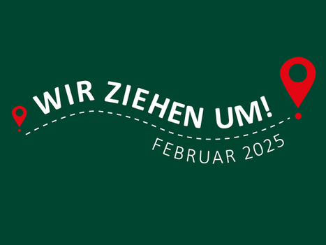 WIR ZIEHEN UM!