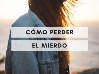 CÓMO PERDER EL MIEDO