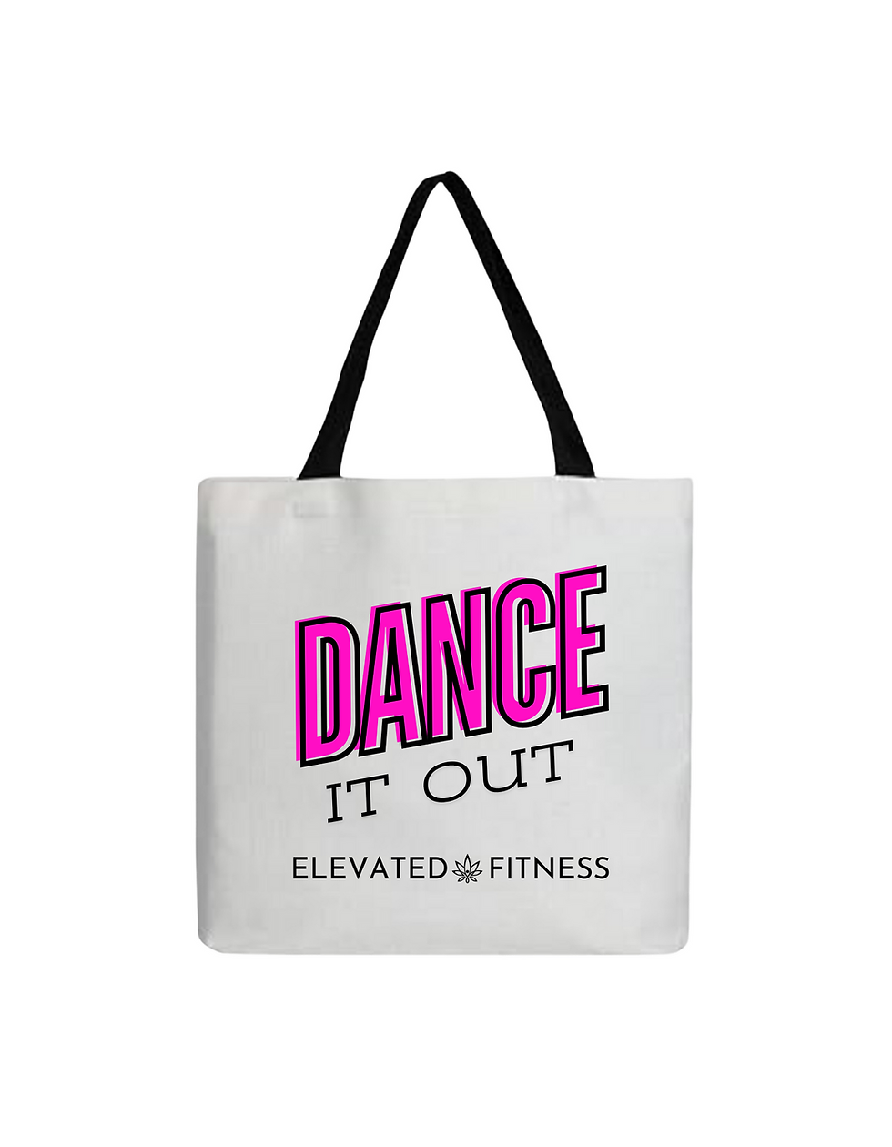 Dance It Out - Tote