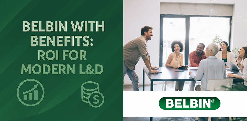 Buelbin Belbin with Benefits: Beyond Team Roles for ROI in Modern L&D