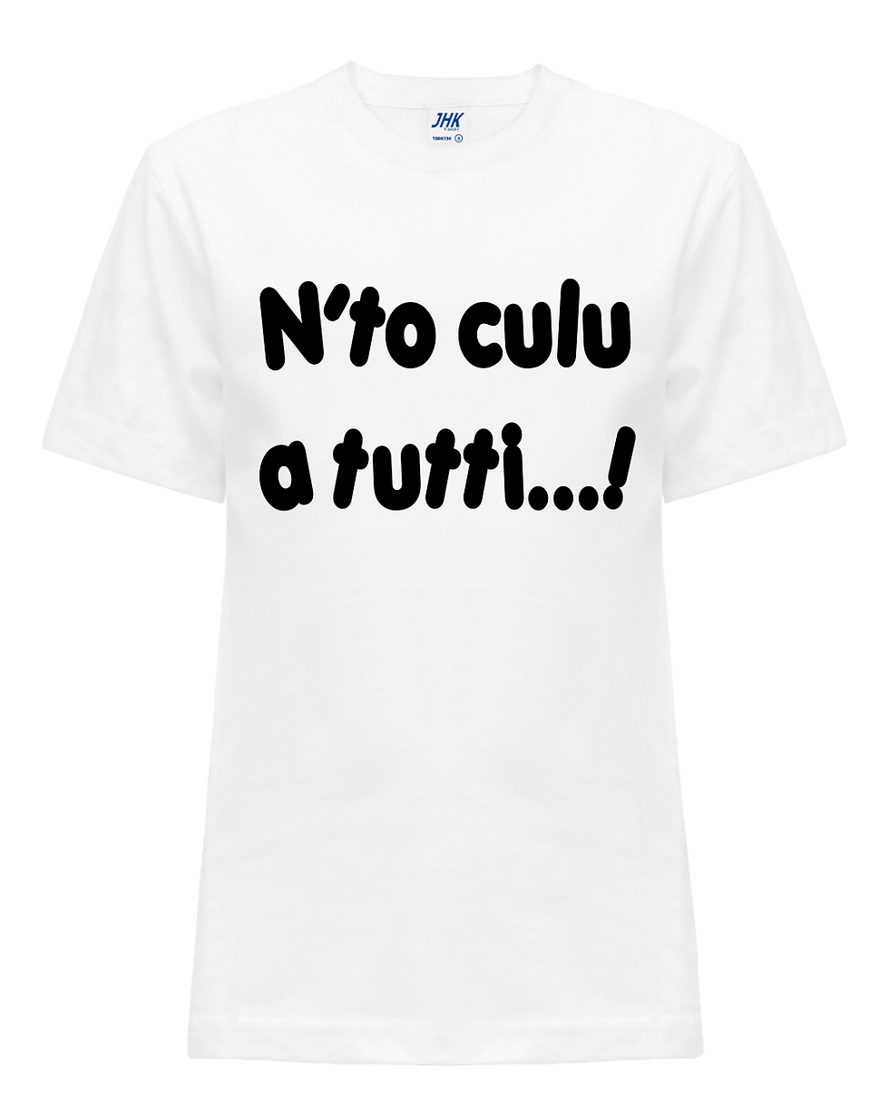 Miniatura: T-shirt  N'to Culu a Tutti  Maglietta
