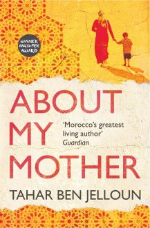 « About My Mother »: Tahar Ben Jelloun’s novel longlisted for the EBRD Literature Prize