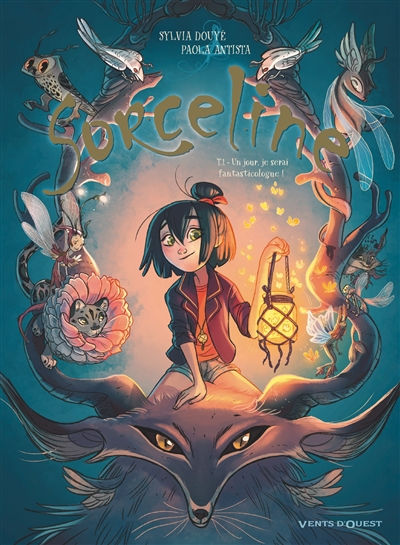 Book cover: Sorceline by Sylvia Douyé & Paola Antista