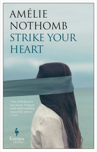 Strike Your Heart, Amélie Nothomb