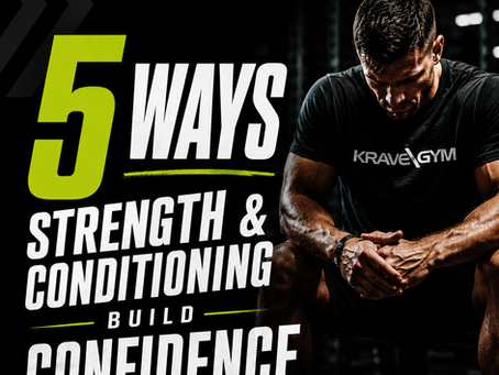 5 Ways Strength & Conditioning Builds Confidence