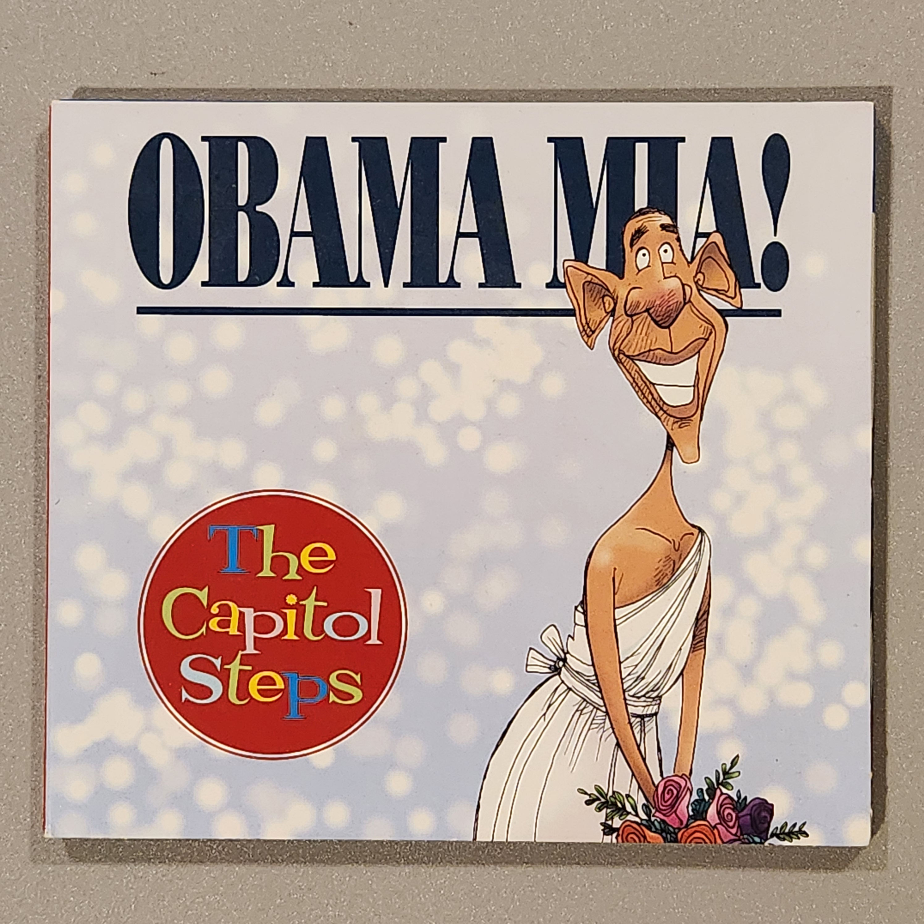 The Capitol Steps - OBAMA MIA!