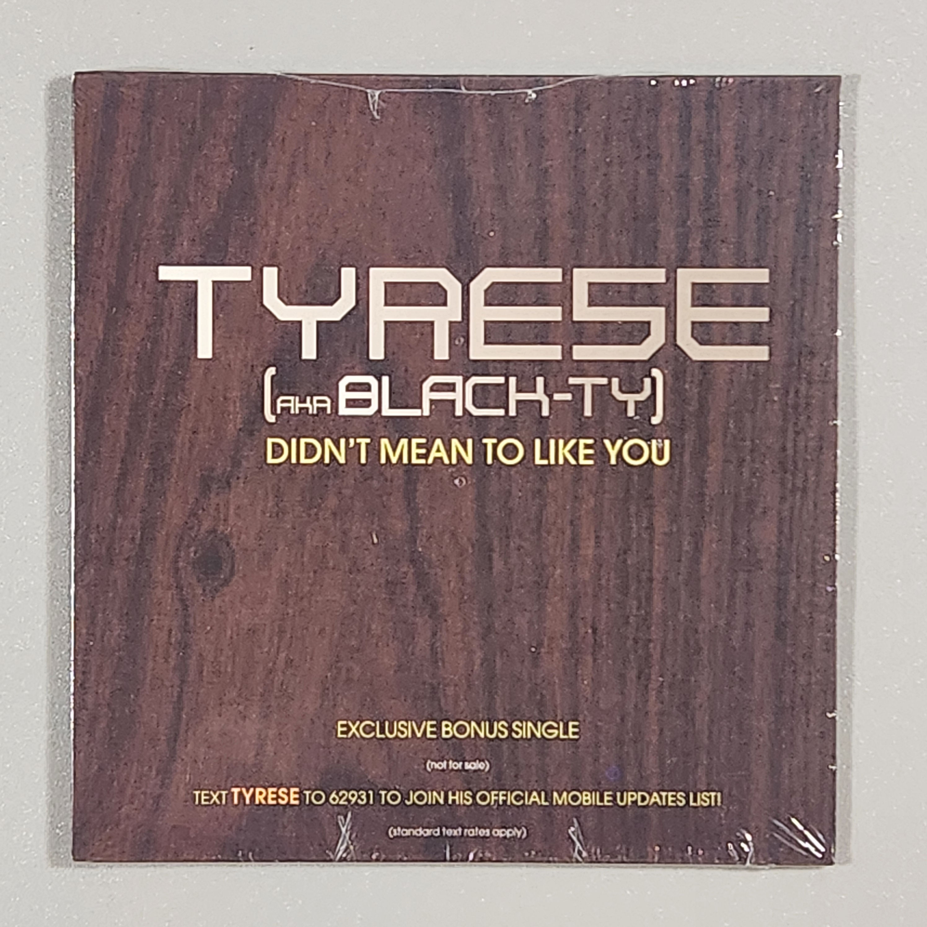 Tyrese - DIDN'T MEAN TO LIKE YOU