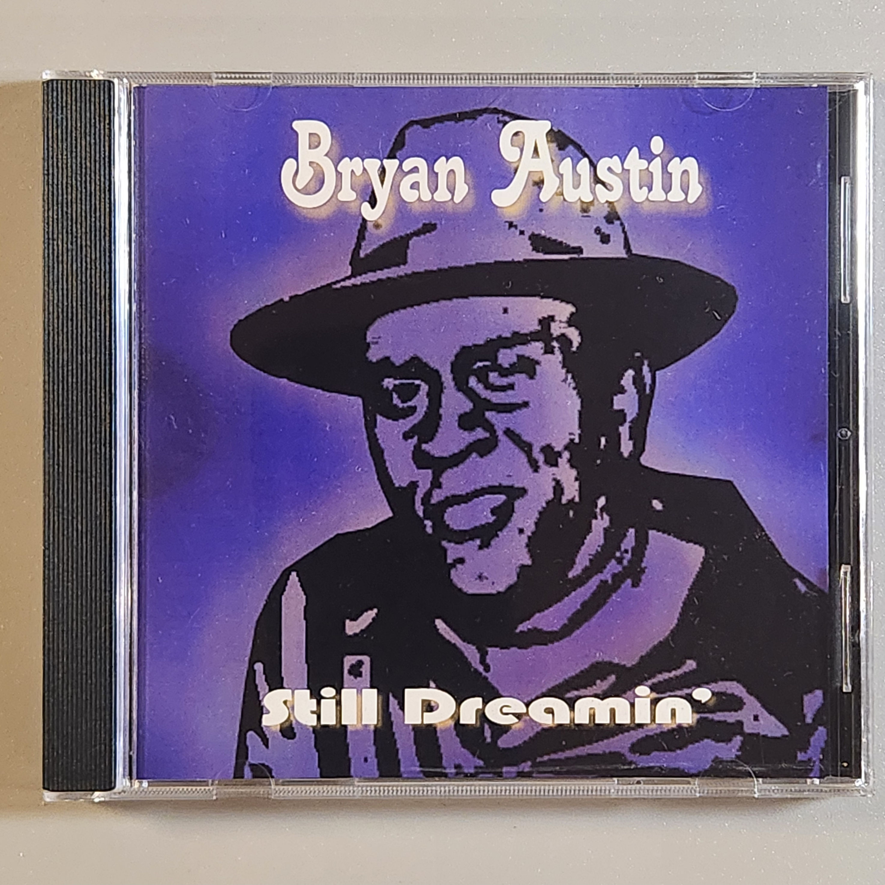 Bryan Austin - STILL DREAMIN'