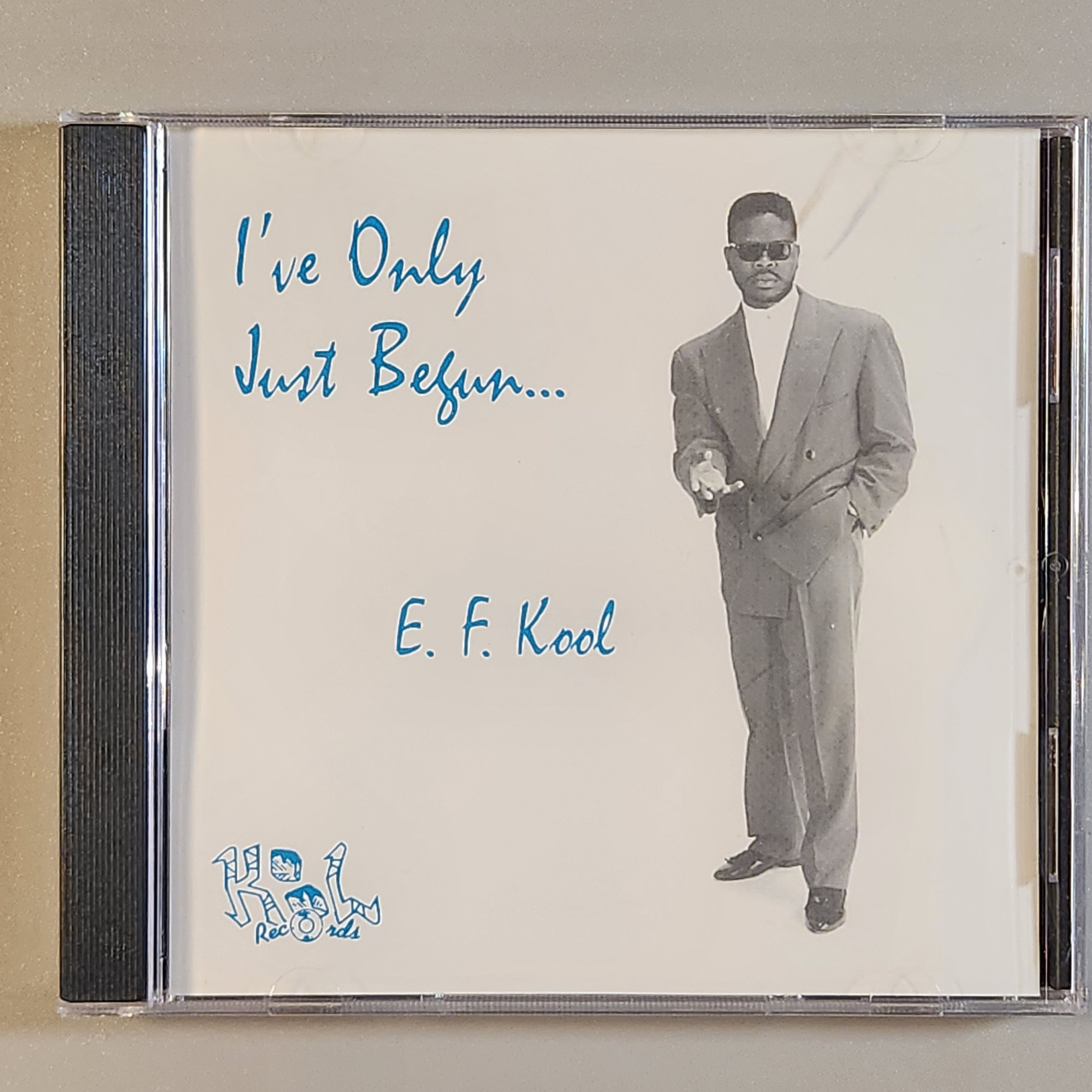 E.F. Kool - I'VE ONLY JUST BEGUN