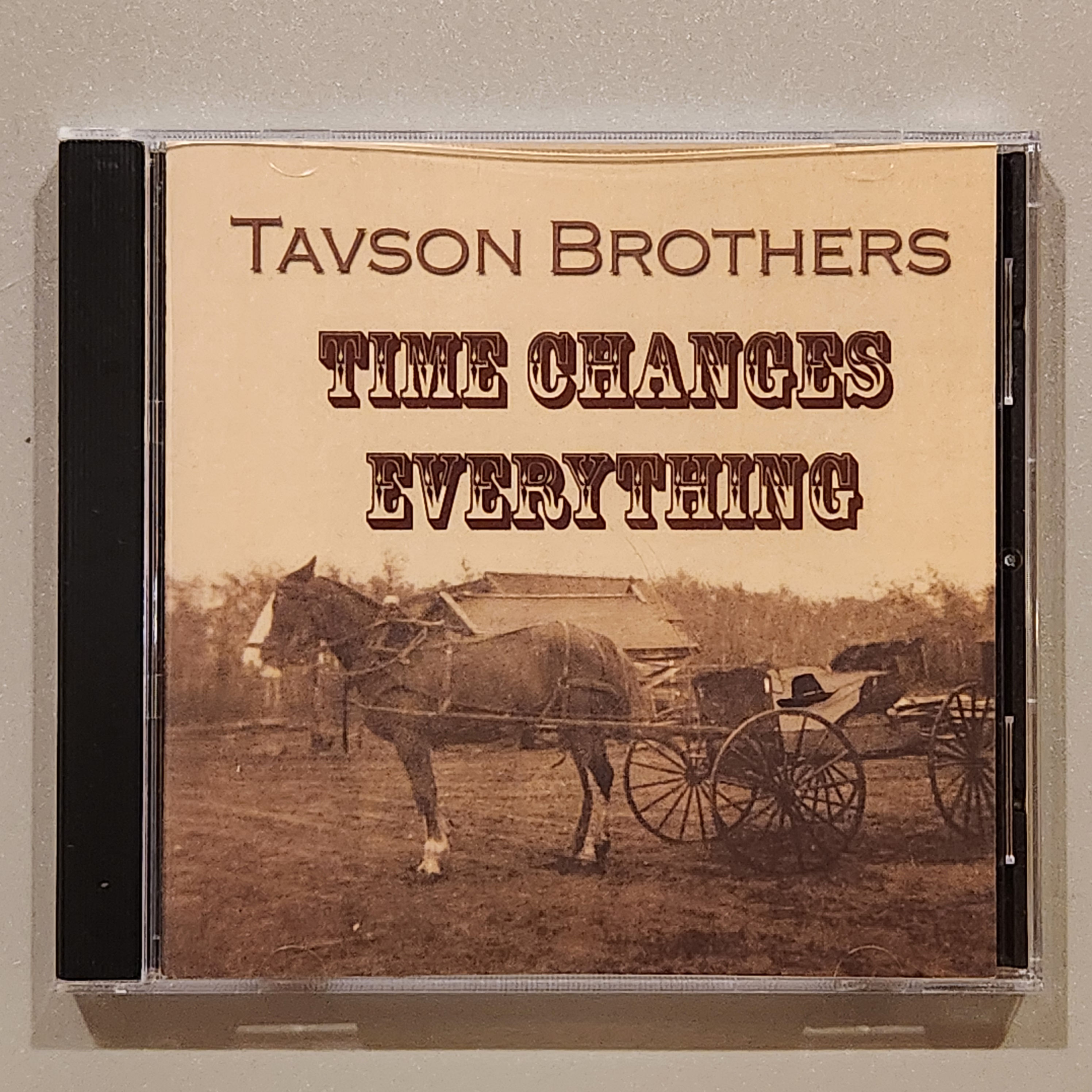 Tavson Brothers - TIME CHANGES EVERYTHING