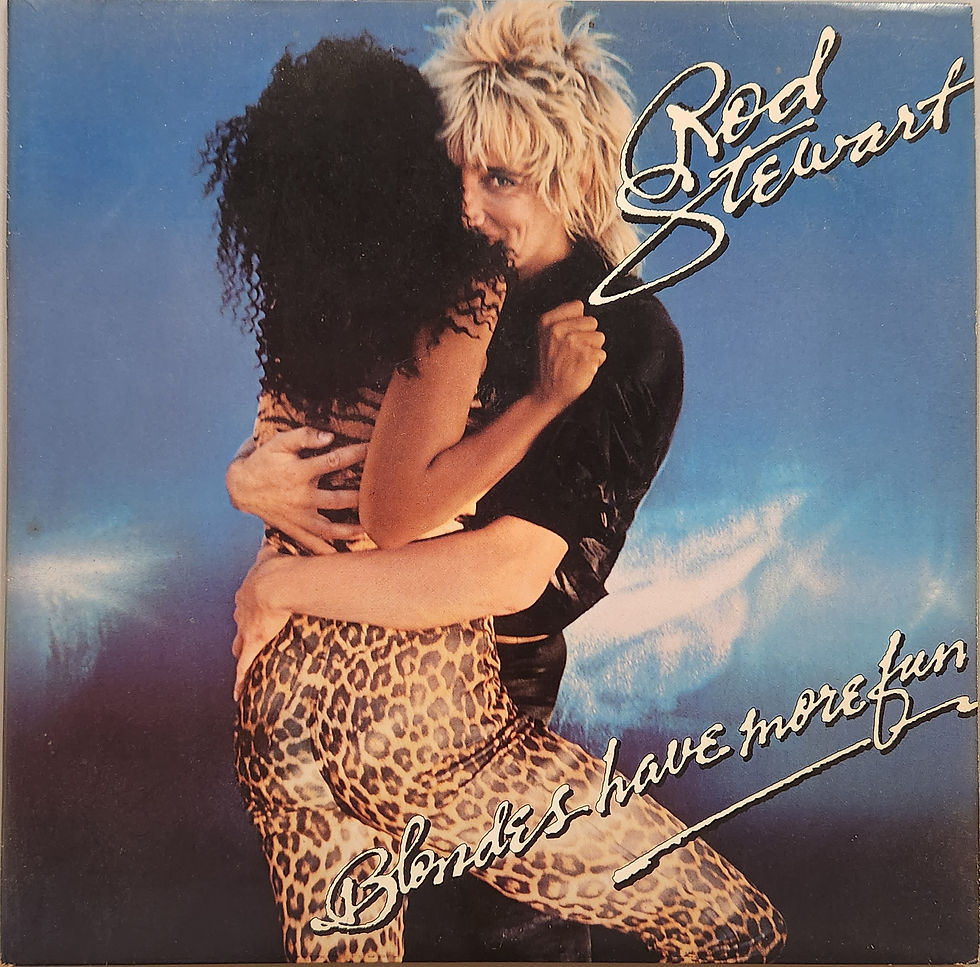Rod Stewart - BLONDES HAVE MORE FUN