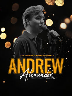 Hire Andrew Alexander | Vocal Entertainer | Emkay Entertainments Agency | Get A Quote Now