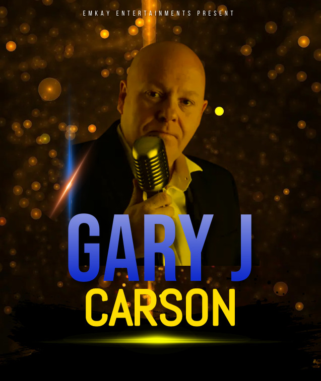 Hire Gary J Carson | Emkay Entertainments Agency | Get A Quote Now
