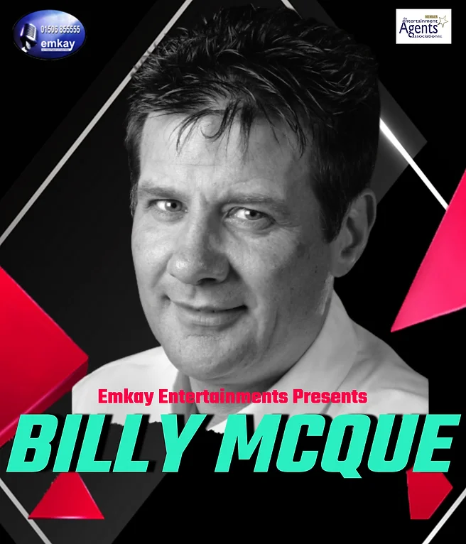 HIre Billy McQue | Vocal Entertainer | Emkay Entertainments Agency | Get A Quote Now