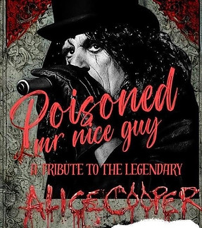 Hire Poisoned Mr Nice Guy | Alice Cooper Tribute | Emkay Entertainments Agency | Get A Quote Now