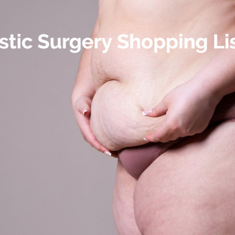 Plastic Surgery Shopping List