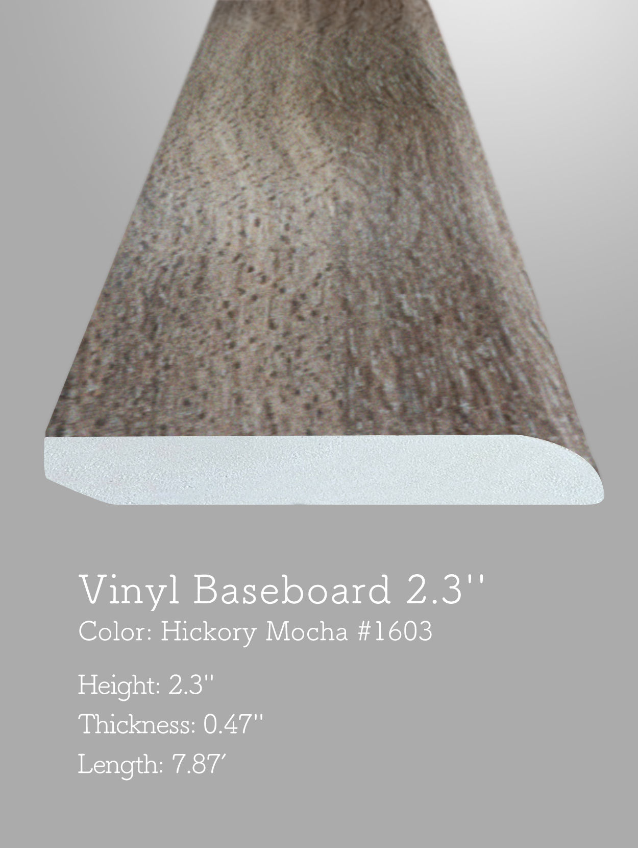 Vinyl Baseboard 2.3”  |  Hickory Mocha #1603