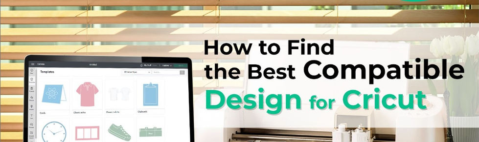 How to Find the Best Compatible Design for Cricut