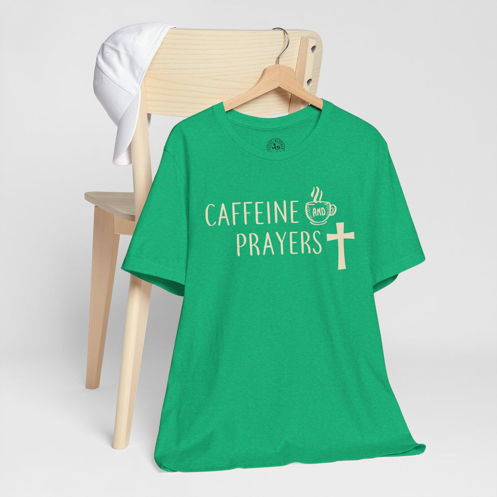 Caffeine and Prayers T-Shirt