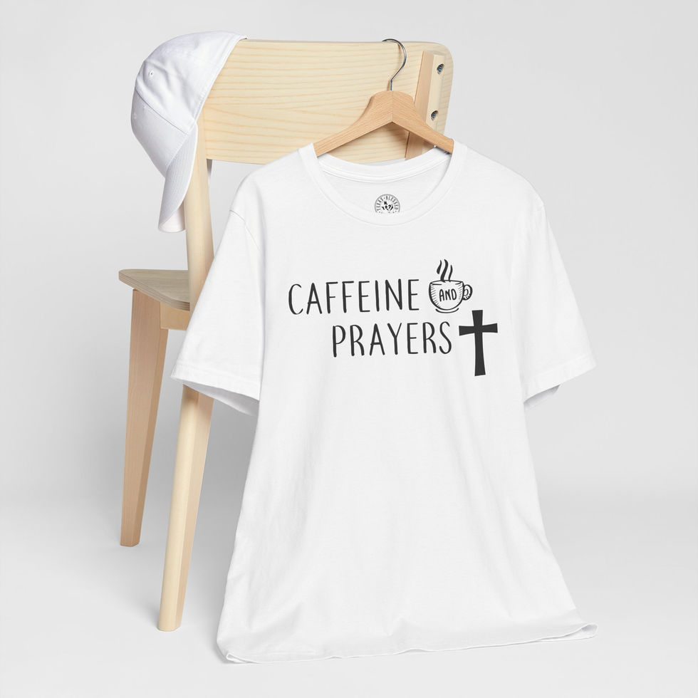 Caffeine and Prayers T-Shirt
