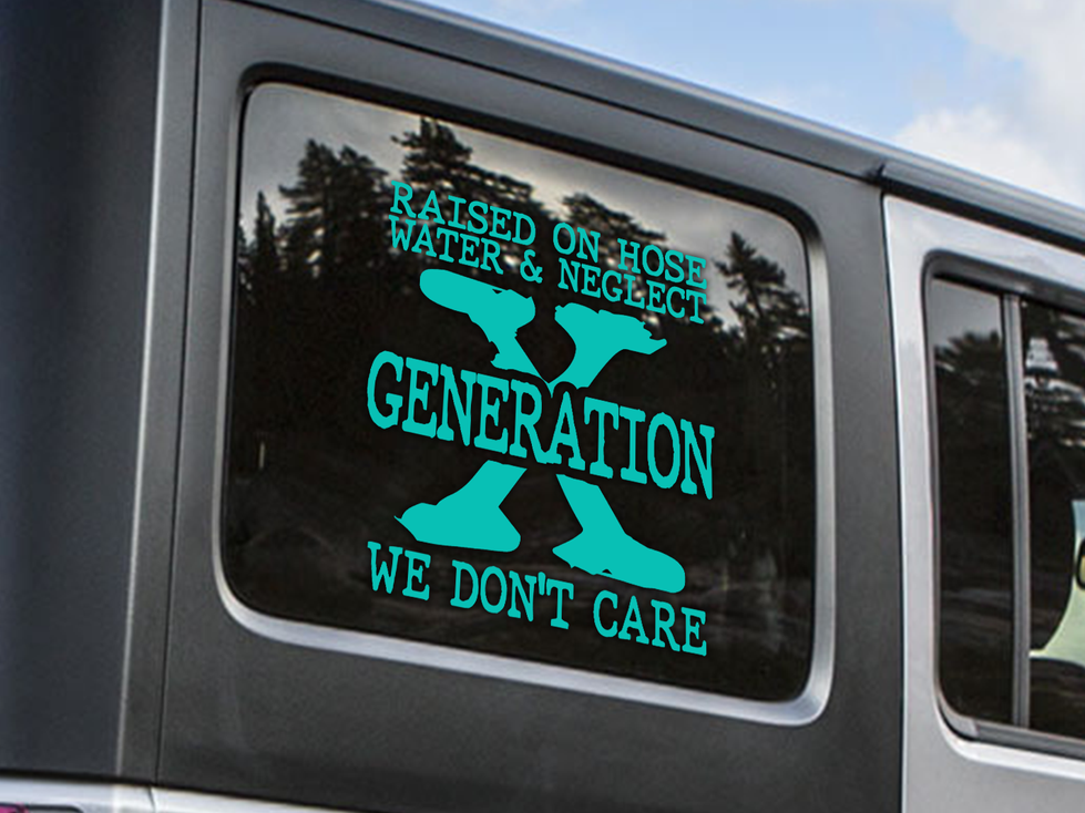 Generation X Vinyl Decal | Raised On Hose Water and Neglect