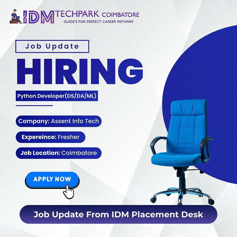 Assent Info Tech is Hiring Fresher -Python Developer (DS/DA/ML) for Coimbatore - Idm Placement Desk