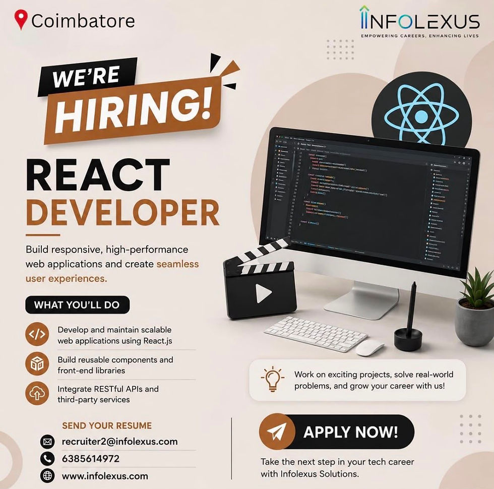 Infolexus is Hiring Fresher -Front-End Development (React.js)  for Coimbatore - Idm Placement Desk