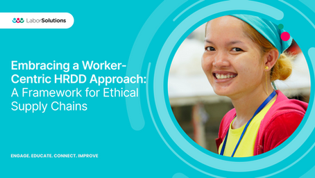 Embracing a Worker-Centric Approach to Human Rights Due Diligence