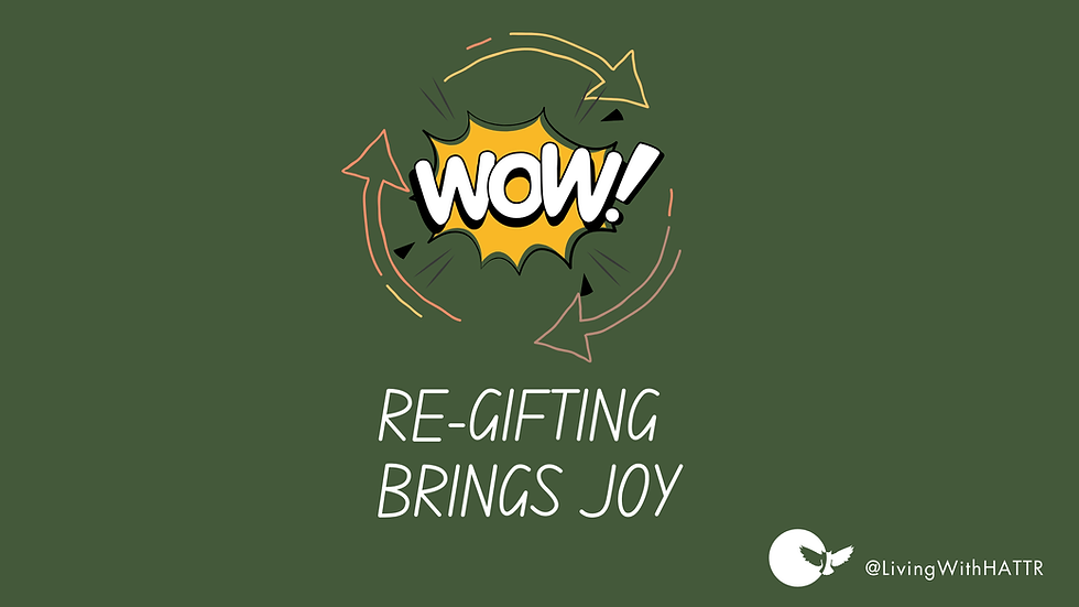Re-gifting Brings Joy
