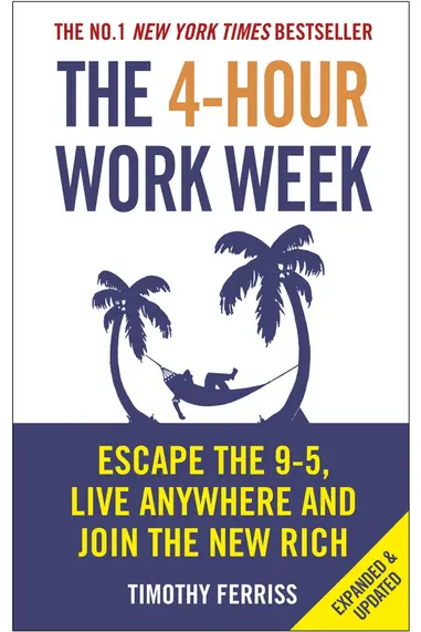The 4-Hour Work Week by Timothy Ferriss - Paperback