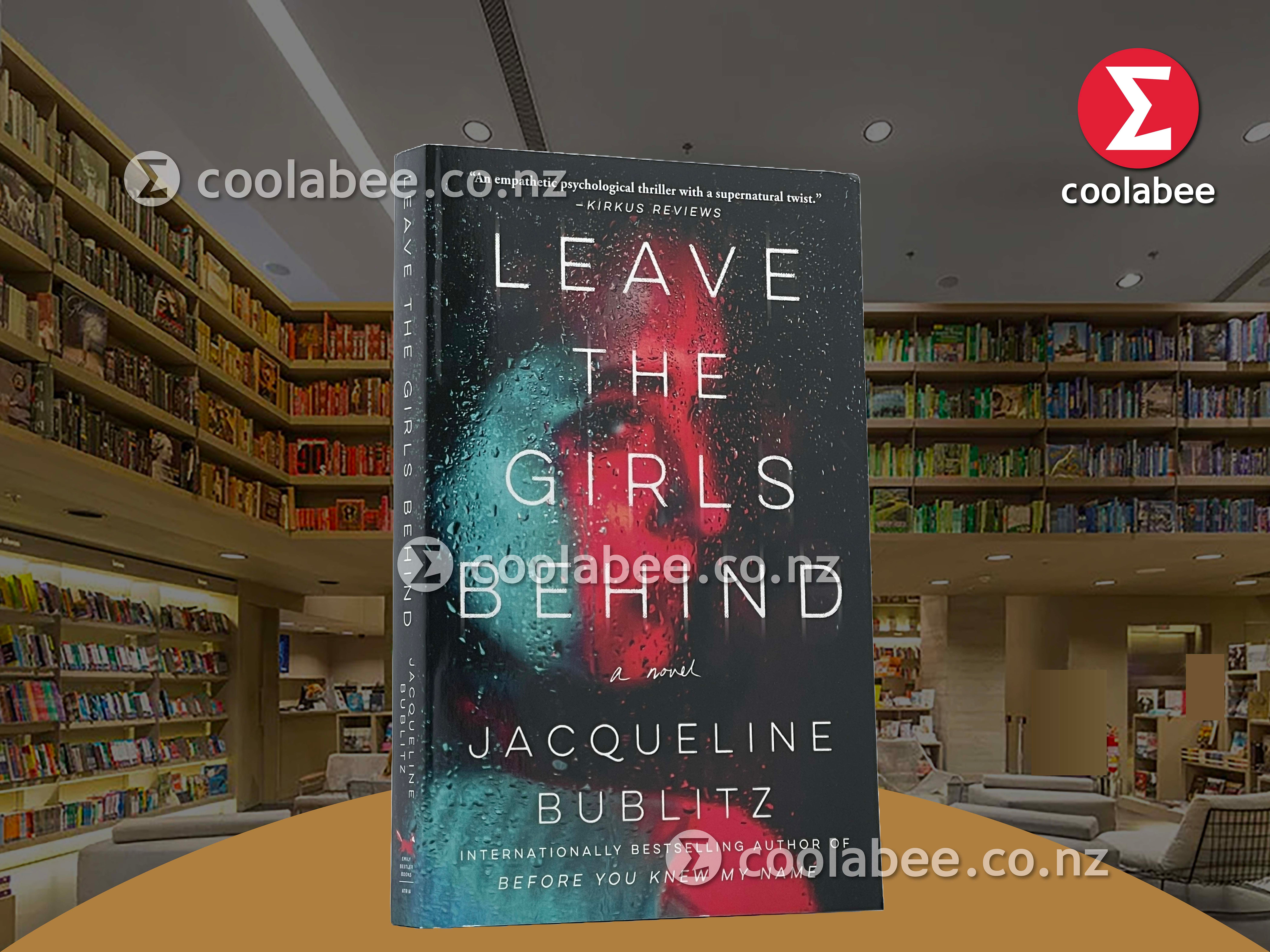 Leave the Girls Behind by Jacqueline Bublitz - Paperback