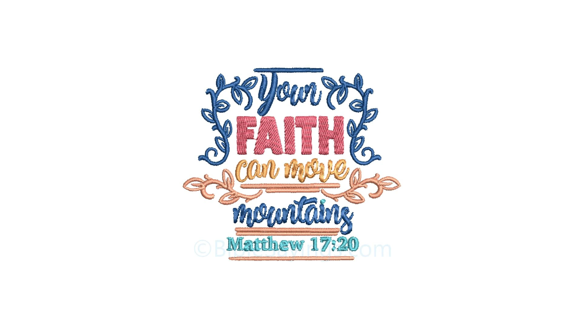 Your Faith can move Mountains, Embroidery Design